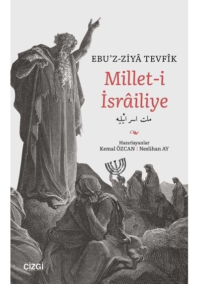 Millet-i İsrailiye - Ebüzziya Tevfik - Çizgi Kitabevi