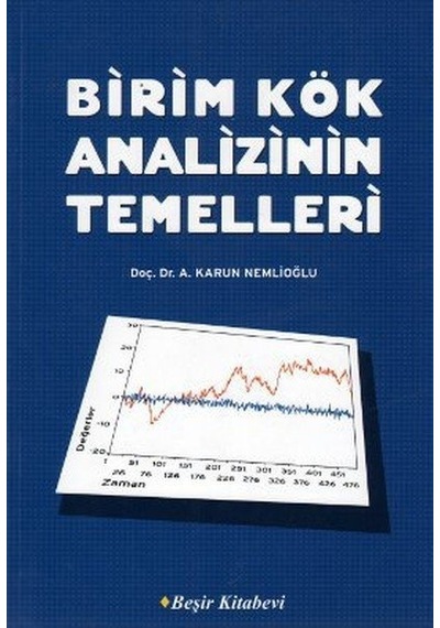 Birim Kök Analizinin Temelleri - A. Karun Nemlioğlu - Beşir Kitabevi