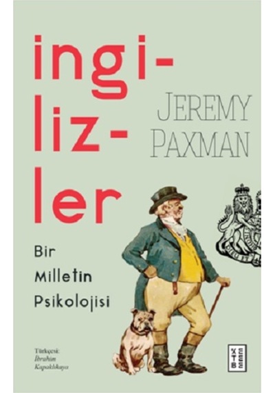 İngilizler-Bir Milletin Psikolojisi - Jeremy Paxman - Ketebe