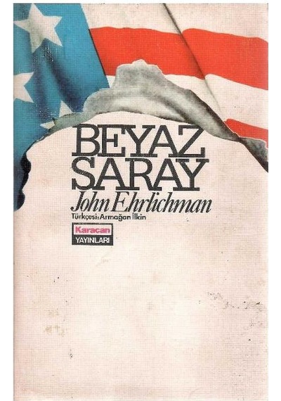 Beyaz Saray - John Ehrlichman 1.baskı