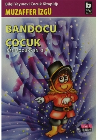 Bandocu Çocuk Ben Çocukken 2
