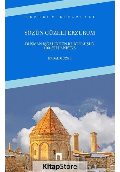 Sözün Güzeli Erzurum - Erdal Güzel