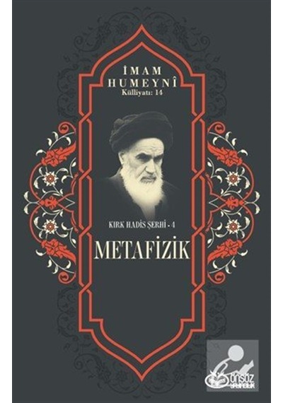 Metafizik / Kırk Hadis Şerhi 4 / İmam Humeyni