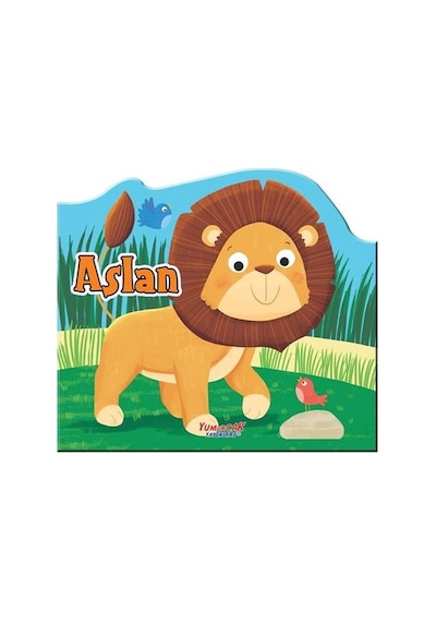 Aslan - Şekilli Kitap- Yumurcak Yayınları