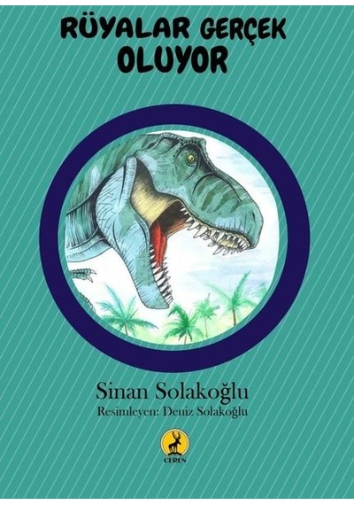 Rüyalar Gerçek Oluyor - Sinan Solakoğlu - Ceren Yayınevi