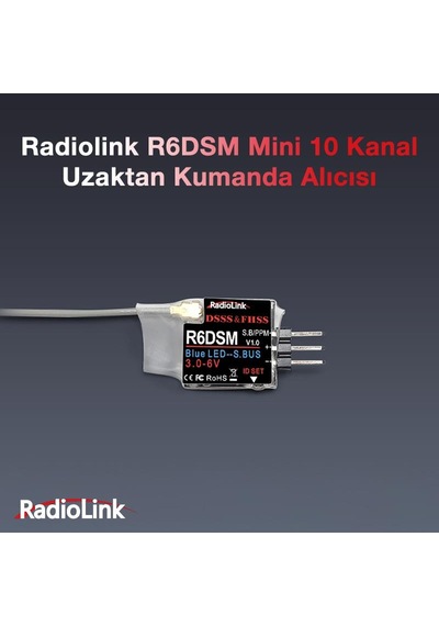 Radiolink R6dsm Mini 10 Kanal Uzaktan Kumanda Alıcısı Receiver W/ppm&s-bus At9&at9s&at10&at10ıı İle Uyumludur