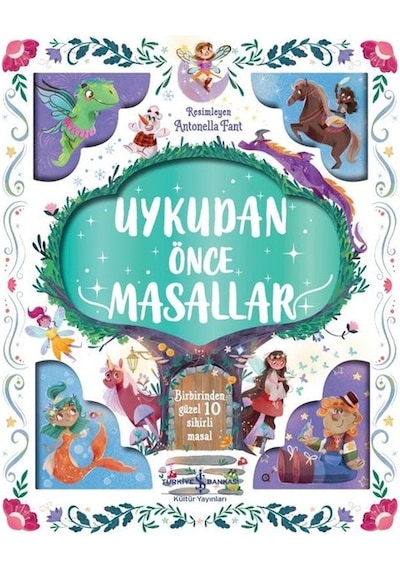 Uykudan Önce Masallar - Birbirinden Güzel 10 Sihirli Masal - Stephanie Moss - İş Bankası Kültür Yayınları