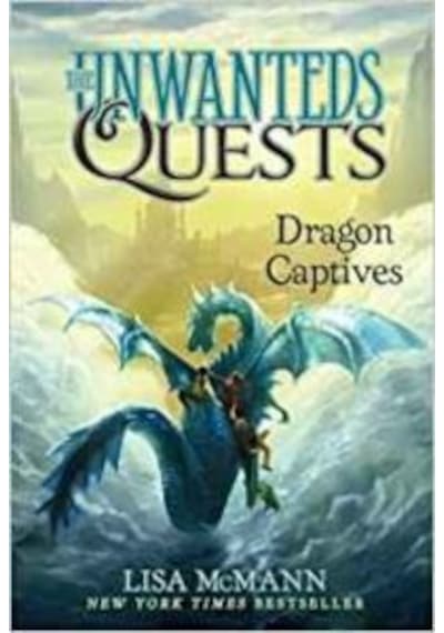 Dragon Captives (Unwanteds Quests 1) 9781481456821