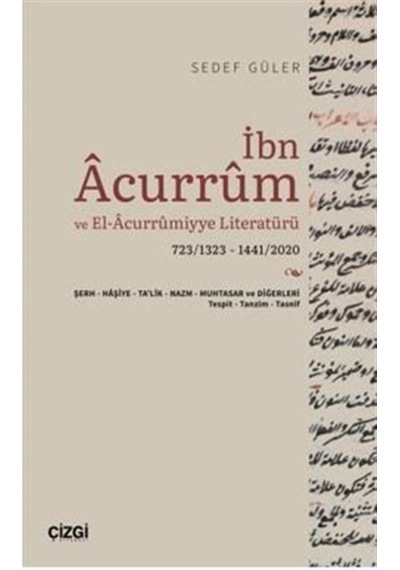 Ibn Acurrum Ve El-Acurrumiyye Literatürü (723/1323 - 1441/2020... 9786051966434
