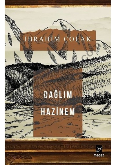 Dağlım Hazinem - İbrahim Çolak - Mecaz