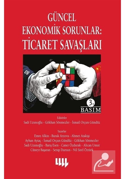 Güncel Ekonomik Sorunlar: Ticaret Savaşları- Literatür Yayıncılık