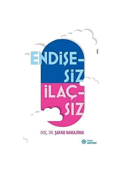 Endişesiz İlaçsız