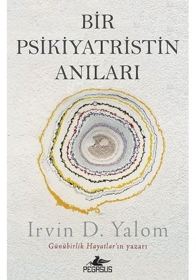 Bir Psikiyatristin Anıları - Irvın D.Yalom - Pegasus