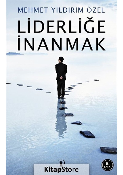 Liderliğe İnanmak - Mehmet Yıldırım Özel - İskenderiye Yayınları