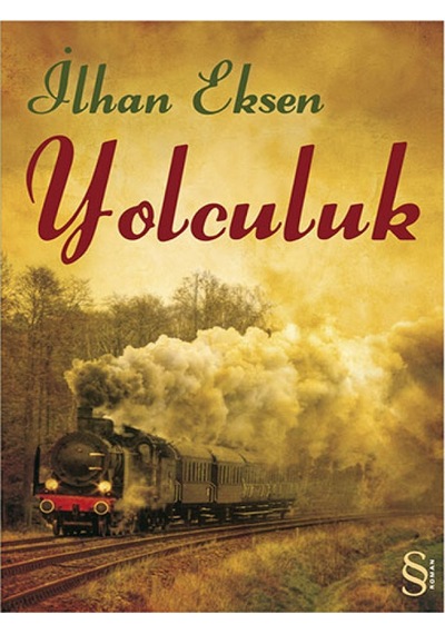 Yolculuk - İlhan Eksen - Everest Yayınları