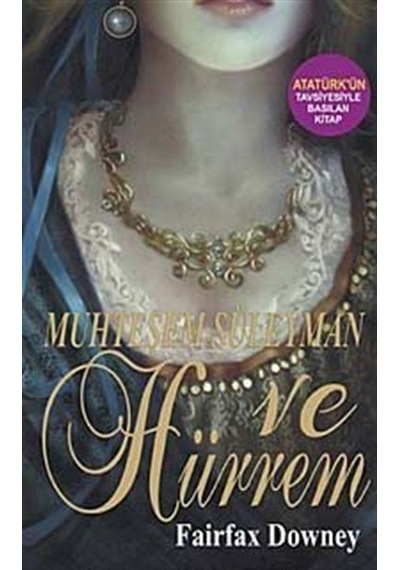 Muhteşem Süleyman ve Hürrem - Fairfax Downey - NoktaKitap