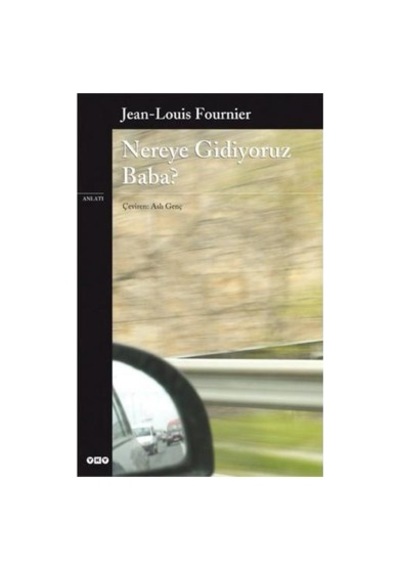 Nereye Gidiyoruz Baba - Jean Louis'ten Düşündürücü Bir Eser