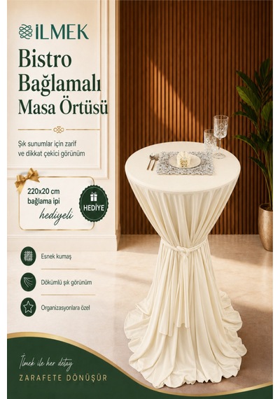 Dertsiz Bağlamalı Bistro Masa Örtüsü - Düğün Davet Organizasyon Otel Restoran Kokteyl Masa Örtüsü Krem Krem