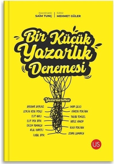 Bir Küçük Yazarlık Denemesi- Us Yayınları