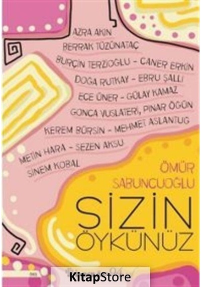Sizin Öykünüz - Ömür Sabuncuoğlu