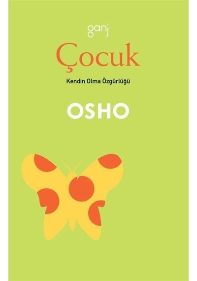 Çocuk/kendin Olma Özgürlüğü / Osho