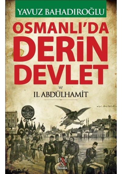 Osmanlı&apos Da Derin Devlet Ve 2. Abdülhamit
