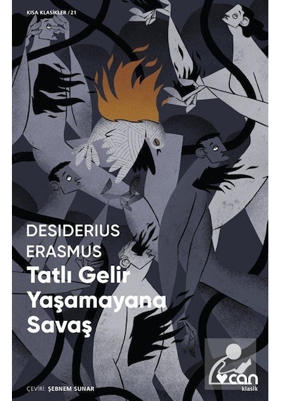 Mercankitap Tatlı Gelir Yaşamayana Savaş (Kısa Klasik) - Desiderius Erasmus