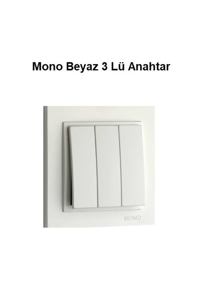 Mono Beyaz 3 Lü Anahtar