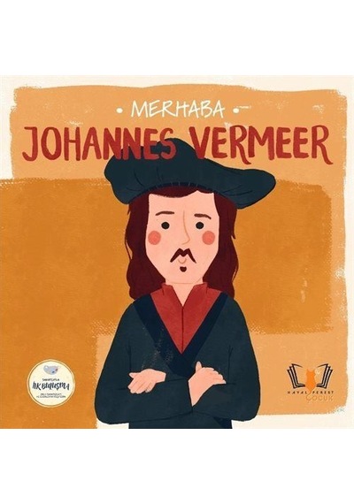 Merhaba Johannes Vermeer / Sanatçıyla İlk Buluşma / Kolektif