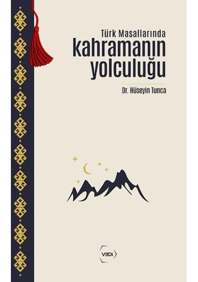 Türk Masallarında Kahramanın Yolculuğu
