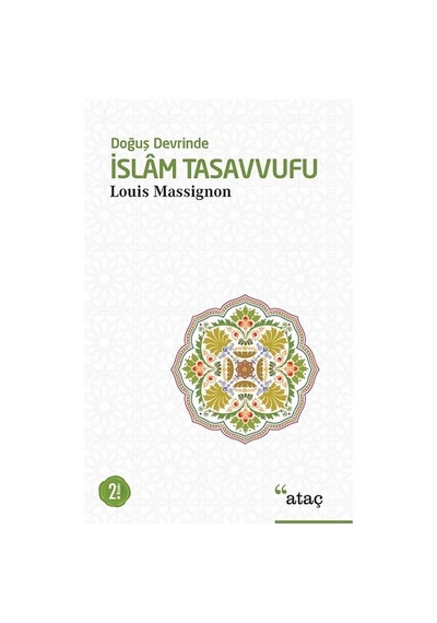 İslam Tasavvufu - M.Louis Massignon - Ataç Yayınları