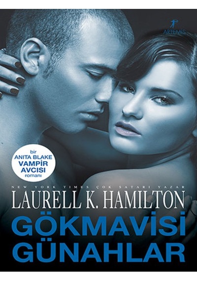 Gökmavisi Günahlar - Laurell K. Hamilton - Artemis Yayınları