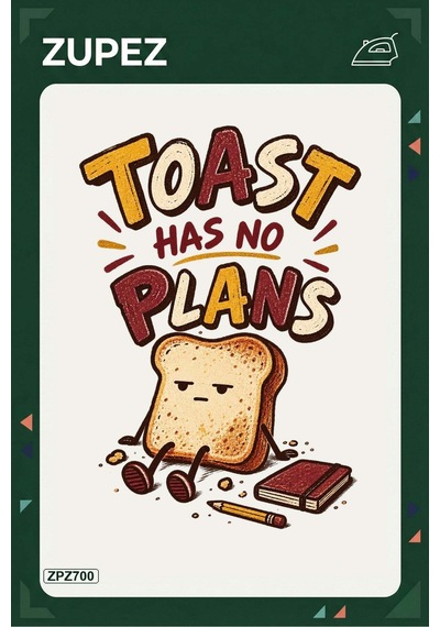 Zpz700 Toast Has No Plans Ütüyle Uygulanabilir Transfer Baskı - 911529707