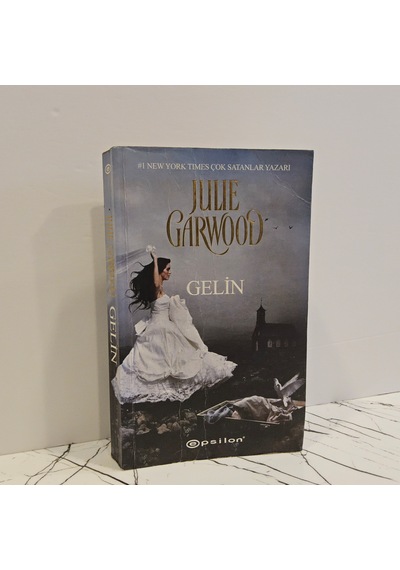 Gelin- Julıe Garwood