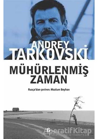Mühürlenmiş  Zaman-Rusça Aslından Çeviri - Andrey Tarkovski - Agora Kitaplığı