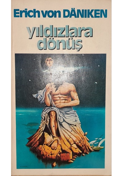 Yıldızlara Dönüş - Erich Von Daniken