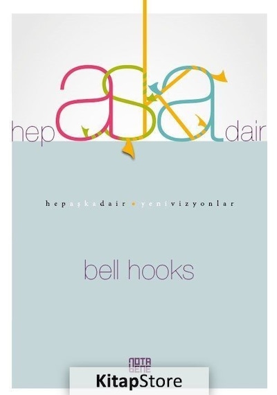 Hep Aşka Dair - Bell Hooks - Nota Bene Yayınları