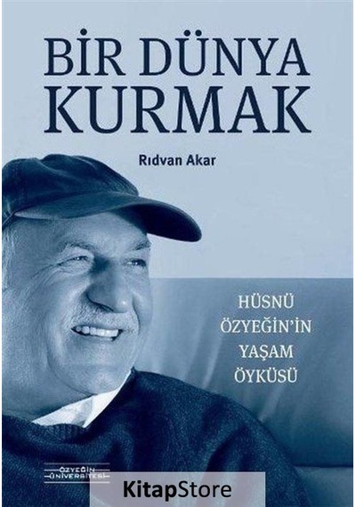 Bir Dünya Kurmak / Rıdvan Akar