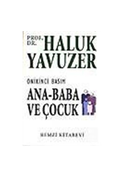 Ana Baba ve Çocuk - Haluk Yavuzer - Remzi Kitabevi