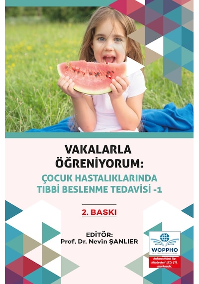 Vakalarla Öğreniyorum: Çocuk Hastalıklarında Tıbbi Beslenme Tedav