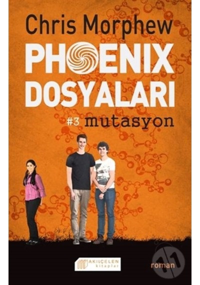Phoenix Dosyaları 3 : Mutasyon