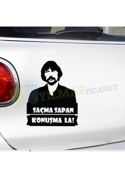 Behzat Ç. Saçma Sapan Konuşma La Sticker Araba Yapıştırma Etiket