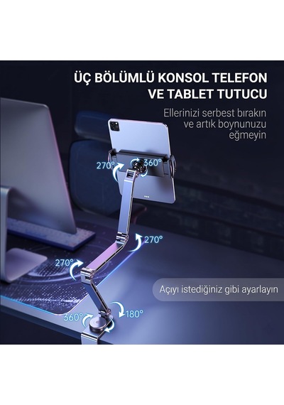 Tr Alüminyum Tablet Standı, 360 Dönebilen Masa Kelepçeli Telefon Ve Tablet Tutucu, Çok Eksenli Ayarlanabilir Katl