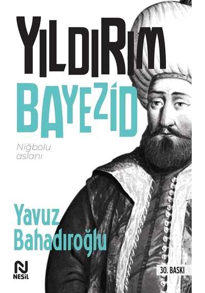 Yıldırım Bayezid: Niğbolu Aslanı