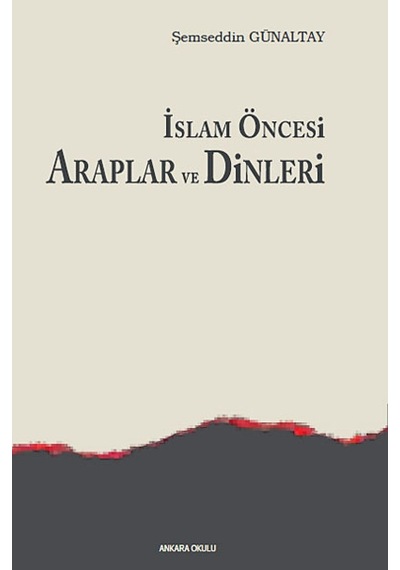 Islam Öncesi Araplar Ve Dinleri Mehmed Şemseddin Günaltay Ankar 9789758190027