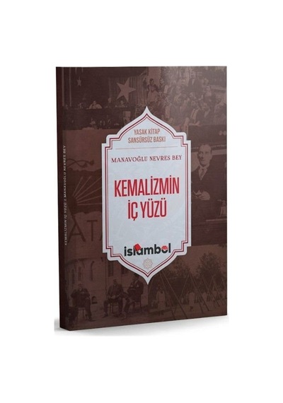 Kemalizmin İç Yüzü / Manavoğlu Nevres Bey
