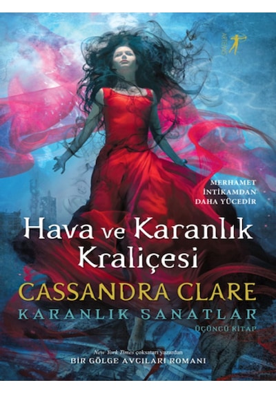 Hava ve Karanlık Kraliçesi-Karanlık Sanatlar Üçüncü Kitap - Cassandra Clare - Artemis Yayınları