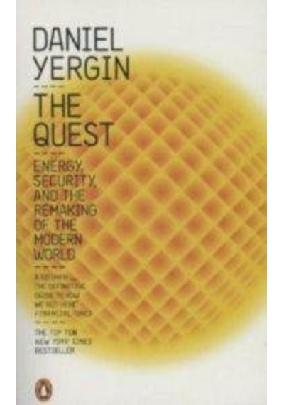 The Quest: Energy Security and the Remaking of the Modern World - Daniel Yergin - Penguin Books