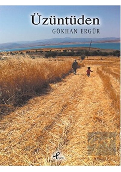 Üzüntüden - Gökhan Ergür - Profil Kitap