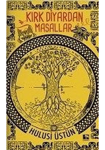 Kırk Diyardan Masallar / Hulusi Üstün